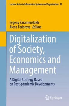 Paperback Digitalization of Society, Economics and Management: A Digital Strategy Based on Post-Pandemic Developments Book