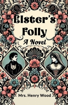 Paperback Elster's Folly A Novel Book