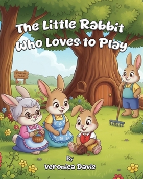 Paperback The Little Rabbit Who Loves to Play Book