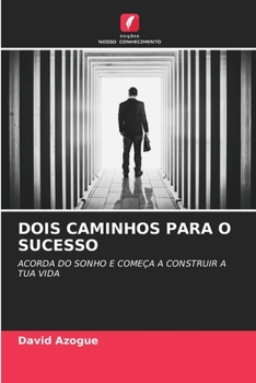 Paperback Dois Caminhos Para O Sucesso [Portuguese] Book