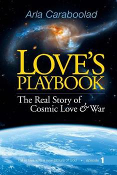 Paperback Love's Playbook: The Real Story of Cosmic Love and War Book