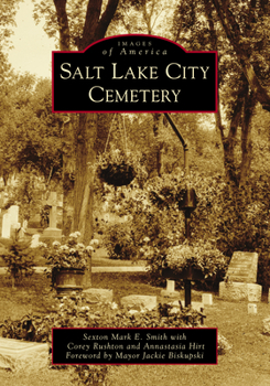 Salt Lake City Cemetery - Book  of the Images of America