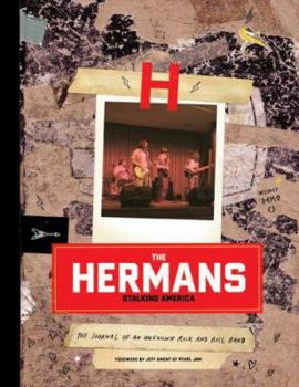 Paperback The Hermans: Stalking America: The Journal of an Unknown Rock and Roll Band [With CD] Book