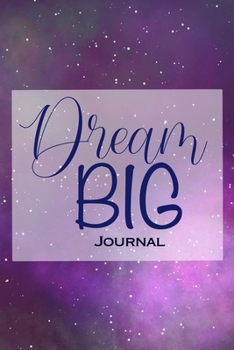 Paperback Dream Big Journal: 6x9 Lined Journal Book