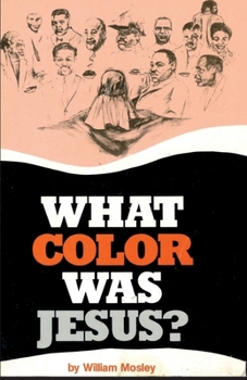 Paperback What Color Was Jesus? Book