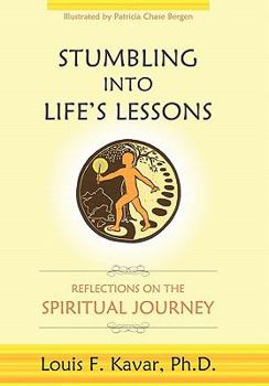 Paperback Stumbling Into Life's Lessons: Reflections on the Spiritual Journey Book