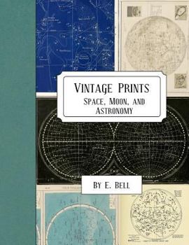 Paperback Vintage Prints: Space, Moon, and Astronomy Book