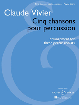 Paperback Cinq Chansons Pour Percussion: Arrangement for Three Percussionists Playing Score Book
