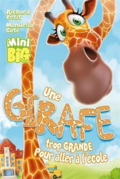 Paperback Une girafe trop grande pour aller à l'école [French] Book