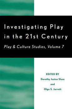 Paperback Investigating Play in the 21st Century: Play & Culture Studies Book