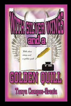 Paperback With Silver Wings and a Golden Quill Book