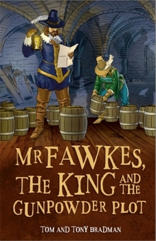 Hardcover Short Histories: MR Fawkes, the King and the Gunpowder Plot Book