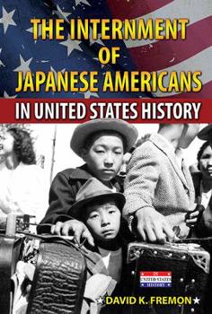 The Internment of Japanese Americans in United States History - Book  of the In United States History