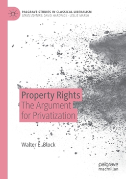 Paperback Property Rights: The Argument for Privatization Book