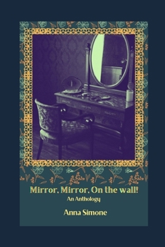 Paperback Mirror, Mirror, On the Wall!: An Anthology Book