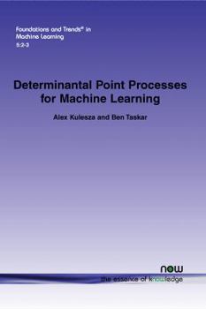 Paperback Determinantal Point Processes for Machine Learning Book