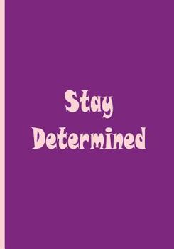 Paperback Stay Determined Book