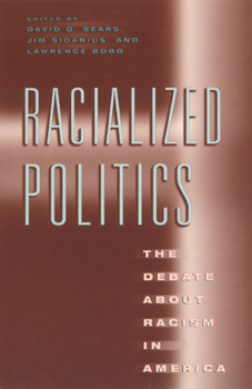 Paperback Racialized Politics: The Debate about Racism in America Book