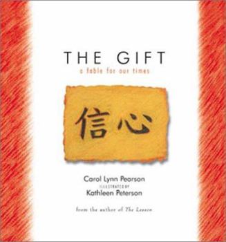 Hardcover The Gift: A Fable for Our Times Book