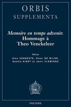 Paperback Memoire En Temps Advenir. Hommage a Theo Venckeleer [French] Book