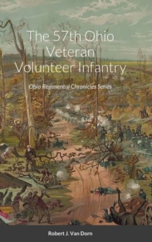 Hardcover The 57th Ohio Veteran Volunteer Infantry Book