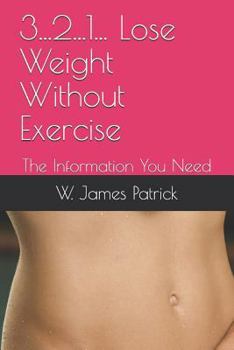 Paperback 3...2...1... Lose Weight Without Exercise: The Information You Need Book