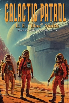 Galactic Patrol - Book #3 of the Lensman