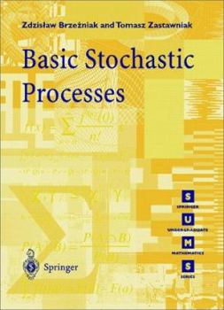 Paperback Basic Stochastic Processes: A Course Through Exercises Book
