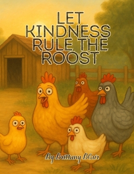 Paperback Let Kindness Rule the Roost Book