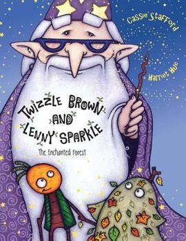 Paperback Twizzle Brown and Lenny Sparkle: The Enchanted Forest Book