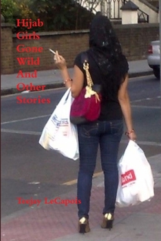 Paperback Hijab Girls Gone Wild And Other Stories Book