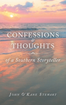 Hardcover CONFESSIONS & THOUGHTS of a Southern Storyteller Book