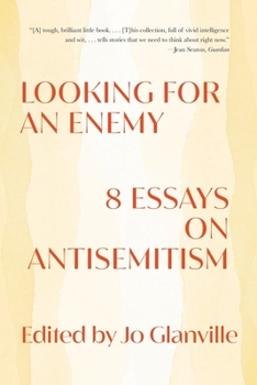 Paperback Looking for an Enemy: 8 Essays on Antisemitism Book