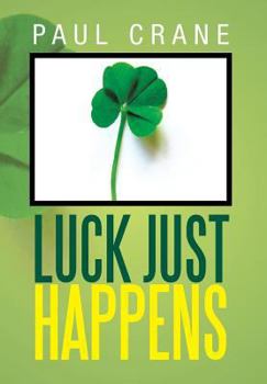 Hardcover Luck Just Happens Book