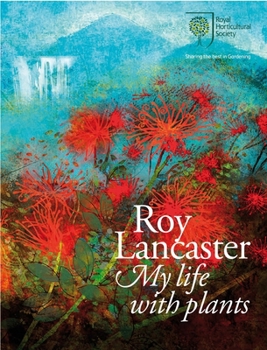 Hardcover Roy Lancaster: My Life with Plants Book