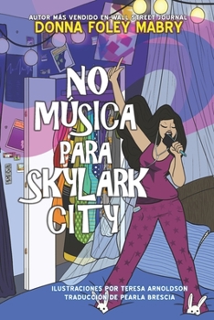 Paperback No Música Para Skylark City [Spanish] Book