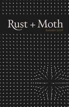 Paperback Rust + Moth: Autumn 2018 Book