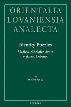 Hardcover Identity Puzzles: Medieval Christian Art in Syria and Lebanon Book