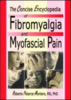 Paperback The Concise Encyclopedia of Fibromyalgia and Myofascial Pain Book