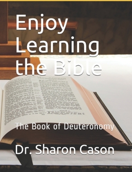 Paperback Enjoy Learning the Bible: The Book of Deuteronomy Book