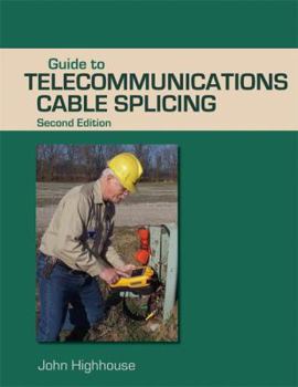 Paperback A Guide for Telecommunications Cable Splicing Book