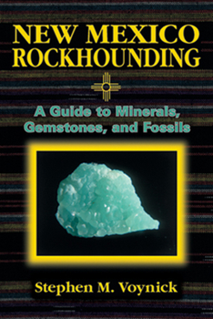 Paperback New Mexico Rockhounding Book