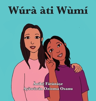 Hardcover Wúrà àti Wùmí [Yoruba] Book