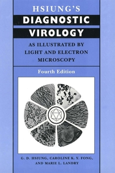 Hardcover Hsiung's Diagnostic Virology: As Illustrated by Light and Electron Microscopy Book