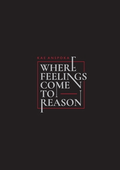 Paperback Where Feelings Come to Reason Book