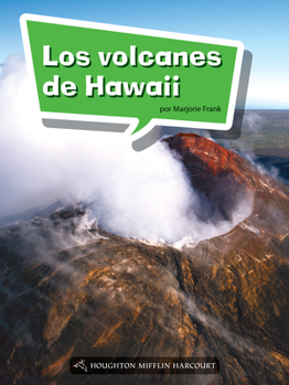 Science and Engineering Spanish Leveled Readers: Leveled Reader, Enrichment Grade 3 Book 118: Los Volcanes de Hawaii