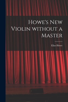 Paperback Howe's New Violin Without a Master Book