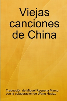 Paperback Viejas canciones de China [Spanish] Book