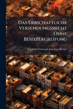 Paperback Das Erbschaftliche Versendungsrecht Ohne Besitzergreifung Book