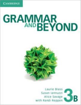 Paperback Grammar and Beyond Level 3 Student's Book B and Writing Skills Interactive Pack [With eBook] Book
